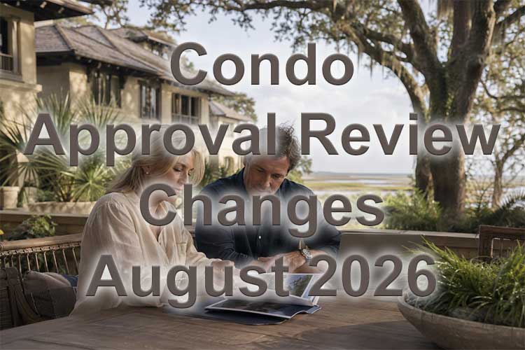 Condo Financing Changes August 3, 2026: What Buyers and Agents Should Know