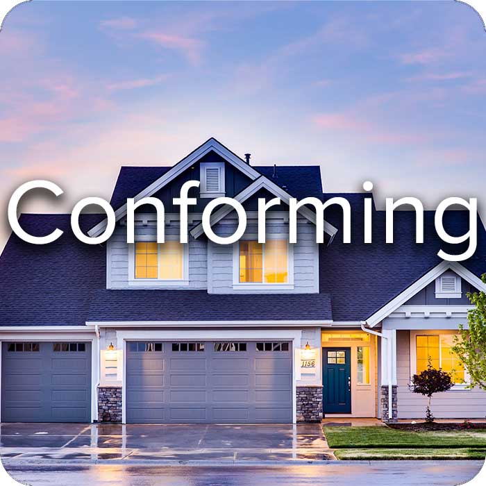 Conventional, Conforming Loans