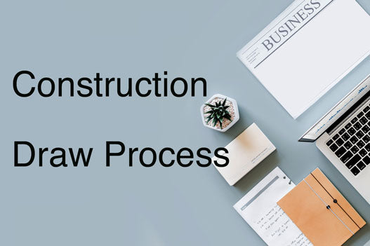 Construction Draw Process (Video) – Kristoff Team LLC